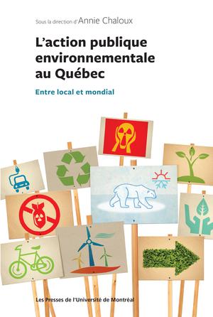 L'action publique environnementale au Québec | Chaloux, Annie