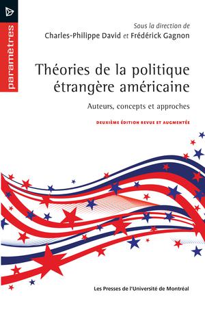 Théories de la politique étrangère américaine | David, Charles-Philippe