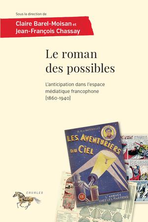 Le roman des possibles | Chassay, Jean-François