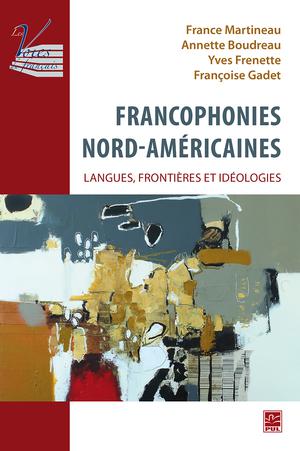 Francophonies nord-américaines | Martineau, France
