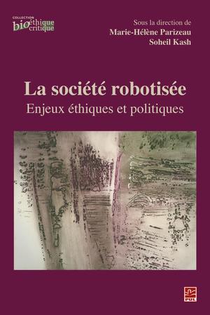 La société robotisée | Parizeau, Marie-Hélène