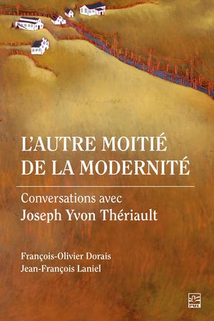 L'autre moitié de la modernité | Dorais, François-Olivier