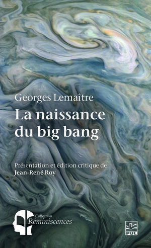 La naissance du big bang | Lemaître, Georges