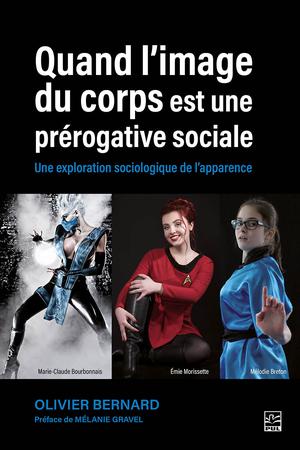 Quand l'image du corps est une prérogative sociale | Bernard, Olivier