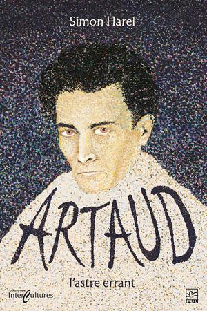 Artaud, l’astre errant | Harel, Simon