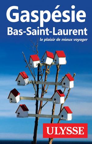 Gaspésie, Bas-Saint-Laurent | Collectif