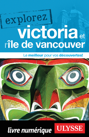 Explorez Victoria et l'île de Vancouver | Collectif