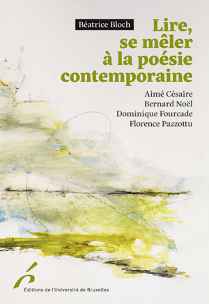 Lire, se mêler à la poésie contemporaine. | Bloch, Béatrice