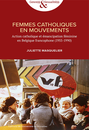 Femmes catholiques en mouvements | Masquelier, Juliette