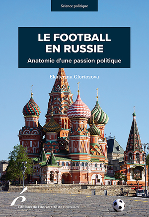 Le football en Russie | Gloriozova, Ekaterina