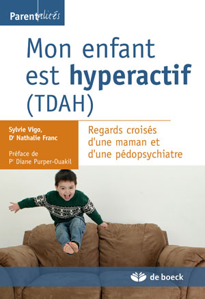 Mon enfant est hyperactif (TDAH) | Franc, Nathalie