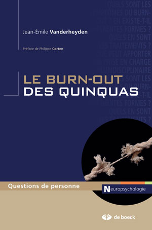 Le burn-out des quinquas | Corten, Philippe