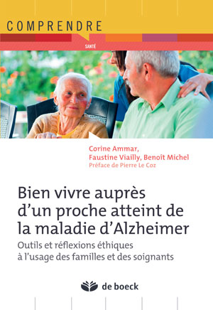 Bien vivre auprès d'un proche atteint de la maladie d'Alzheimer | Michel, Benoît