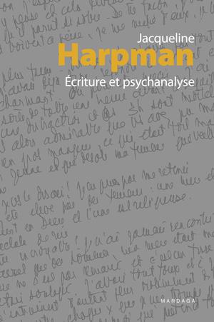 Écriture et psychanalyse | Harpman, Jacqueline