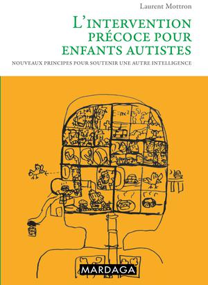 L'intervention précoce pour enfants autistes | Mottron, Laurent
