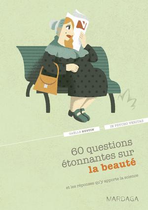 60 questions étonnantes sur la beauté | Bustin, Gaëlle