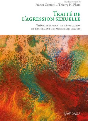 Traité de l'agression sexuelle | Pham, Thierry H.