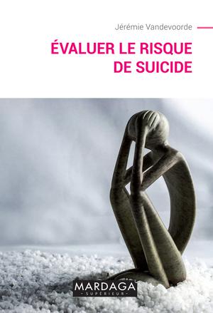 Evaluer le risque de suicide | Vandevoorde, Jérémie