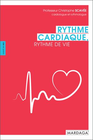 Rythme cardiaque, rythme de vie | Scavée, Christophe