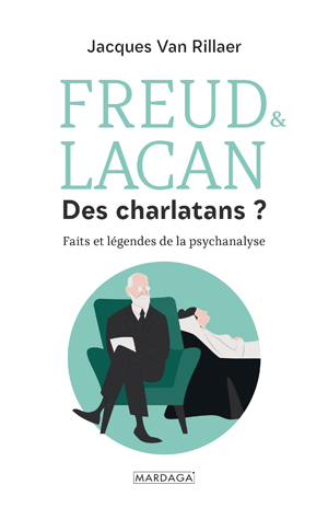 Freud & Lacan, des charlatans ? | Van Rillaer, Jacques