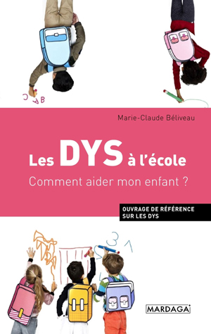 Les DYS à l'école | Béliveau, Marie-Claude