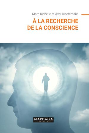 À la recherche de la conscience | Richelle, Marc