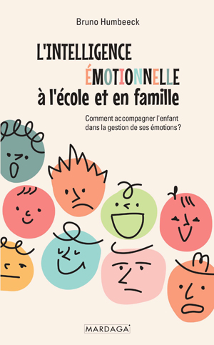 L'intelligence émotionnelle à l'école et en famille | Humbeeck, Bruno