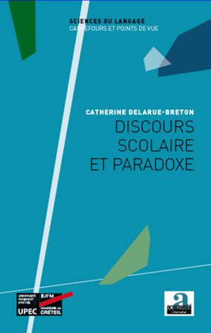 Discours scolaire et paradoxe | Delarue-Breton, Catherine