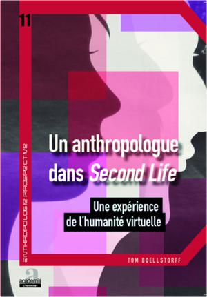 Un anthropologue dans Second life | Boellstorff, Tom
