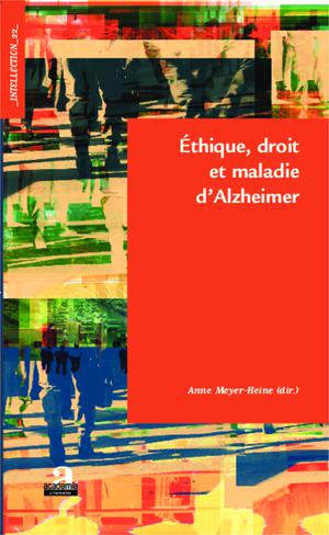 Ethique, droit et maladie d'Alzheimer | Meyer-Heine, Anne