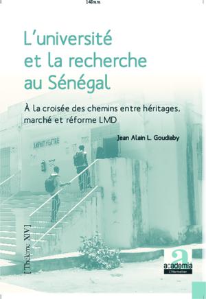 L'université et la recherche au Sénégal à la croisée des chemins | Goudiaby, Jean-Alain