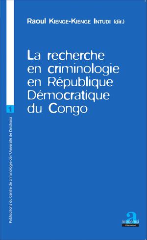 La recherche en criminologie en République Démocratique du Congo | Kienge-Kienge Intudi, Raoul