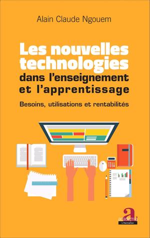 Les nouvelles technologies dans l'enseignement et l'apprentissage | Ngouem, Alain Claude