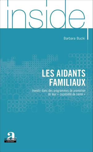 Les aidants familiaux | Bucki, Barbara