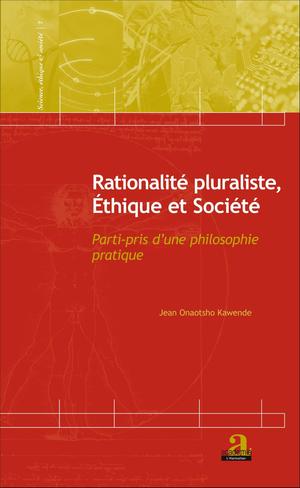 Rationalité pluraliste, Ethique et Société | Onaotsho Kawende, Jean