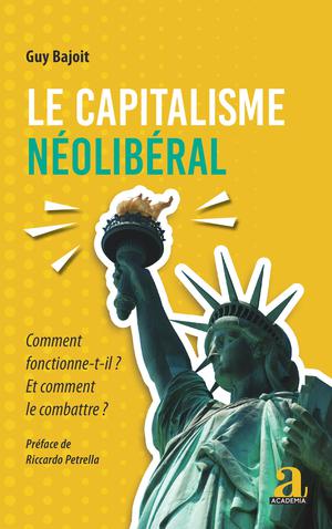 Le capitalisme néolibéral | Bajoit, Guy