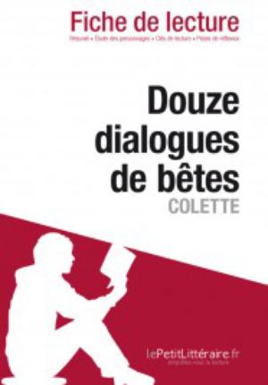 Douze dialogues de bêtes de Colette (Fiche de lecture) | Puerto Gomez, Maria