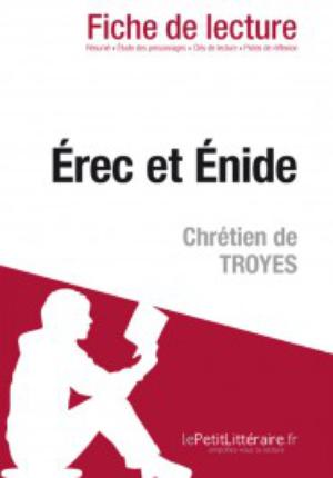Erec et Enide de Chrétien de Troyes (Fiche de lecture) | Yriarte, Gabrielle