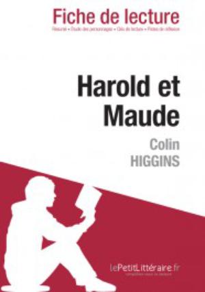 Harold et Maude de Colin Higgins (Fiche de lecture) | Higgins, Colin