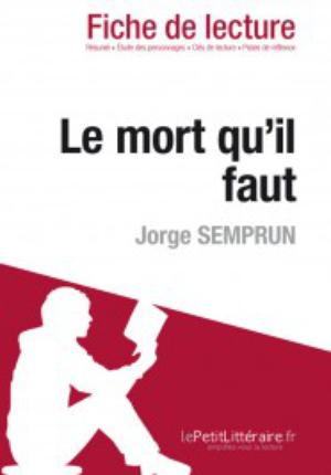 Le mort qu'il faut de Jorge Semprun (Fiche de lecture) | Semprun, Jorge