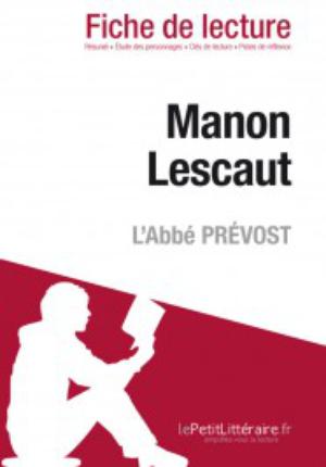 Manon Lescaut de l'Abbé Prévost (Fiche de lecture) | Pineau, Noémi