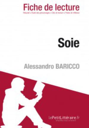 Soie de Alessandro Baricco (Fiche de lecture) | Bourguignon, Catherine