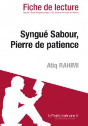 Syngué sabour de Atiq Rahimi (Fiche de lecture) | Sciarrino, Emilio