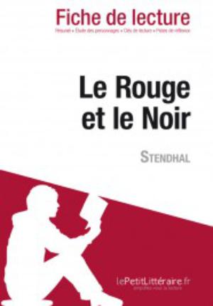 Le Rouge et le Noir de Stendhal (Fiche de lecture) | lePetitLitteraire.fr