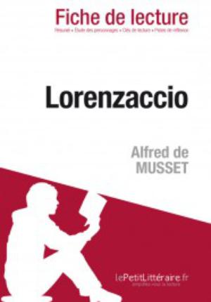 Lorenzaccio de Alfred de Musset (Fiche de lecture) | Peris, Guillaume