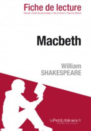 Macbeth de William Shakespeare (Fiche de lecture) | Cornillon, Claire