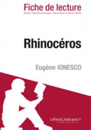 Rhinocéros de Eugène Ionesco (Fiche de lecture) | Bourguignon, Catherine