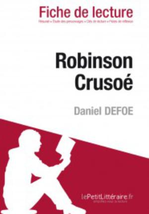 Robinson Crusoé de Daniel Defoe (Fiche de lecture) | Sculier, Ivan