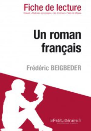 Un roman français de Frédéric Beigbeder (Fiche de lecture) | Cerf, Natacha