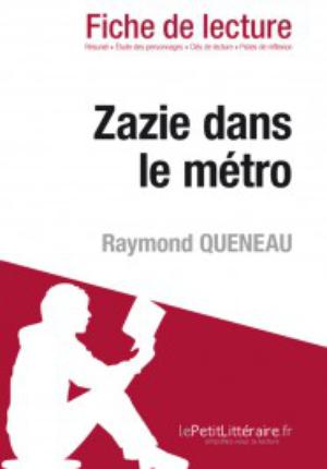 Zazie dans le métro de Raymond Queneau (Fiche de lecture) | Kuta, Mélanie